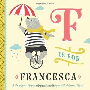 Custom Kids Books, Li’l Llama F is for Francesca: A Personalized Alphabet Book All About You! (Personalized Children's Book) Custom Kids Books, Li’l Llama F is for Francesca: A Personalized Alphabet Book All About You! (Personalized Children's Book)