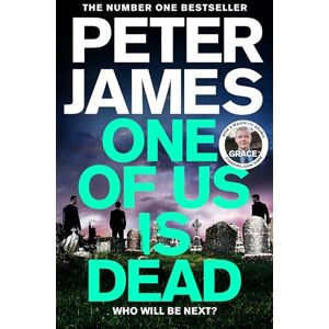 James, Peter One of Us Is Dead: Roy Grace returns in this Sunday-Times-Bestselling, pulse-pounding crime thriller: 20 (Roy Grace, 20) James, Peter One of Us Is Dead: Roy Grace returns in this Sunday-Times-Bestselling, pulse-pounding crime thriller: 20 (Roy Grace, 20)