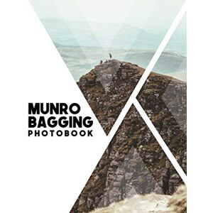 Publishing, Dolton Munro Bagging Photo Book: Record, Log and Collect Your Scottish Highland Munros Memories: Hill Walking Photo Journal for All 282 of the Scotland Mountains Publishing, Dolton Munro Bagging Photo Book: Record, Log and Collect Your Scottish Highland Munros Memories: Hill Walking Photo Journal for All 282 of the Scotland Mountains