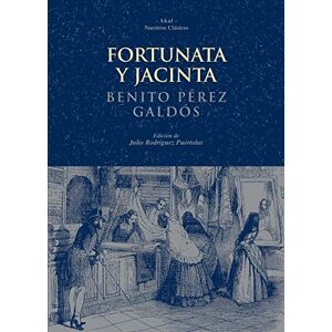 Pérez Galdós, Benito Fortunata y Jacinta Pérez Galdós, Benito Fortunata y Jacinta