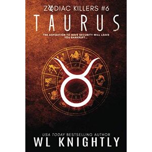 Knightly, WL Taurus (The Zodiac Killer) Knightly, WL Taurus (The Zodiac Killer)