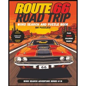 Puzzled, Totally Route 66 Road Trip Word Search & Puzzle Book: A large print Route 66 themed puzzle adventure with word searches, word scrambles, crosswords and more! ... training. (Word Search Adventure Series) Puzzled, Totally Route 66 Road Trip Word Search & Puzzle Book: A large print Route 66 themed puzzle adventure with word searches, word scrambles, crosswords and more! ... training. (Word Search Adventure Series)