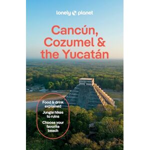 St Louis, Regis Lonely Planet Cancun, Cozumel & the Yucatan (Travel Guide) St Louis, Regis Lonely Planet Cancun, Cozumel & the Yucatan (Travel Guide)