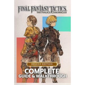 Reece Warner Complete Guide & Walkthrough for Final Fantasy Tactics: The Ivalice Chronicles – Ultimate 2025 Edition Master Every Battle, Unlock Hidden Secrets, ... Heroes of Ivalice with Precision and Strategy Reece Warner Complete Guide & Walkthrough for Final Fantasy Tactics: The Ivalice Chronicles – Ultimate 2025 Edition Master Every Battle, Unlock Hidden Secrets, ... Heroes of Ivalice with Precision and Strategy