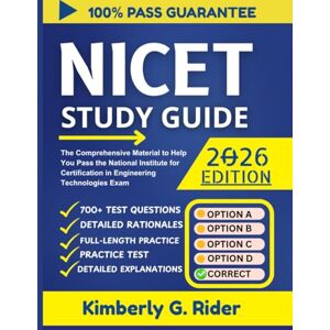 Rider, Kimberly G. NICET STUDY GUIDE 2026: The Comprehensive Material to Help You Pass the National Institute for Certification in Engineering Technologies Exam Rider, Kimberly G. NICET STUDY GUIDE 2026: The Comprehensive Material to Help You Pass the National Institute for Certification in Engineering Technologies Exam