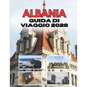 Ramirez, Shirley ALBANIA GUIDA DI VIAGGIO 2026 Ramirez, Shirley ALBANIA GUIDA DI VIAGGIO 2026