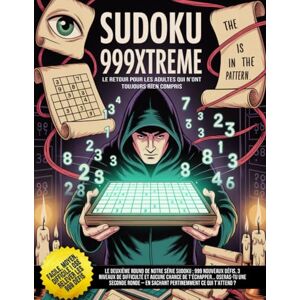 ENTERPRISE PUBLISHING, RUMAZA DIGITAL Sudoku 999Xtreme – Le retour pour les adultes qui n’ont toujours rien compris: 333 Faciles, 333 Moyens, 333 Difficiles. Prêt pour une nouvelle raclée ? ENTERPRISE PUBLISHING, RUMAZA DIGITAL Sudoku 999Xtreme – Le retour pour les adultes qui n’ont toujours rien compris: 333 Faciles, 333 Moyens, 333 Difficiles. Prêt pour une nouvelle raclée ?