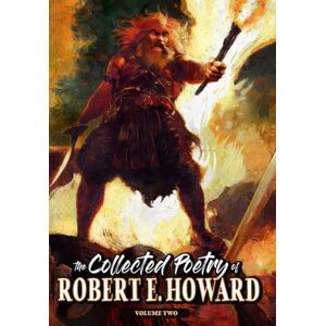 Howard, Robert E The Collected Poetry of Robert E. Howard, Volume 2: 1 Howard, Robert E The Collected Poetry of Robert E. Howard, Volume 2: 1
