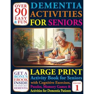 Books, Brain and Paint Over 90 Easy and Fun Dementia Activities for Seniors: Large Print Cognitives Exercises, Puzzles, Memory Games and Activities for Dementia Patients (Books For Seniors With Dementia) Books, Brain and Paint Over 90 Easy and Fun Dementia Activities for Seniors: Large Print Cognitives Exercises, Puzzles, Memory Games and Activities for Dementia Patients (Books For Seniors With Dementia)