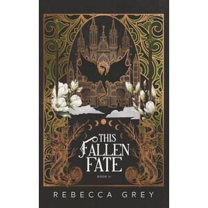 Grey, Rebecca This Fallen Fate: 2 (The Wings & Witches Series) Grey, Rebecca This Fallen Fate: 2 (The Wings & Witches Series)