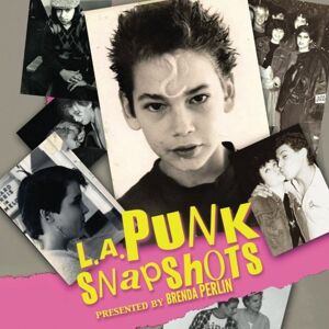 Perlin, Brenda L.A. Punk Snapshots: Before they became huge international stars, Billy Idol, The Clash, Iggy Pop, The Damned, Bad Religion, T.S.O.L., and many other acts played the L.A. circuit. (Punk Rock Stories) Perlin, Brenda L.A. Punk Snapshots: Before they became huge international stars, Billy Idol, The Clash, Iggy Pop, The Damned, Bad Religion, T.S.O.L., and many other acts played the L.A. circuit. (Punk Rock Stories)