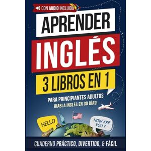 Academy, Speak Abroad Aprender inglés rápido: 3 libros en 1 para principiantes adultos: Cuaderno de gramática con ejercicios prácticos, cuentos cortos cautivadores y vocabulario de uso diario (inglés fácil) Academy, Speak Abroad Aprender inglés rápido: 3 libros en 1 para principiantes adultos: Cuaderno de gramática con ejercicios prácticos, cuentos cortos cautivadores y vocabulario de uso diario (inglés fácil)