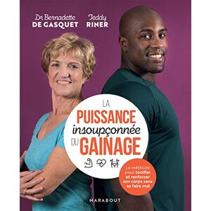 Gasquet, Dr Bernadette de La puissance insoupconnee du gainage: La méthode pour tonifier et renforcer son corps sans se faire mal: 31559 Gasquet, Dr Bernadette de La puissance insoupconnee du gainage: La méthode pour tonifier et renforcer son corps sans se faire mal: 31559