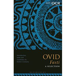 Robert Cromarty Ovid Fasti: A Selection Robert Cromarty Ovid Fasti: A Selection