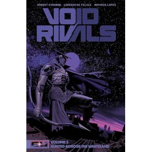 Kirkman, Robert Void Rivals Volume 2: Hunted Across the Wasteland (VOID RIVALS TP) Kirkman, Robert Void Rivals Volume 2: Hunted Across the Wasteland (VOID RIVALS TP)