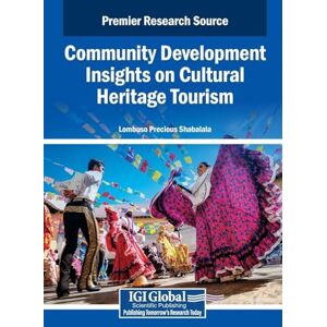 Community Development Insights on Cultural Heritage Tourism Community Development Insights on Cultural Heritage Tourism