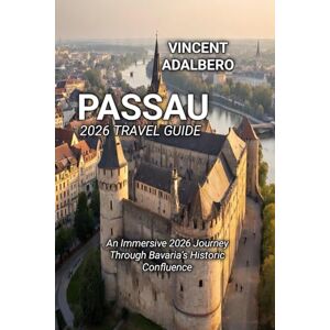 Vincent PASSAU 2026 TRAVEL GUIDE Vincent PASSAU 2026 TRAVEL GUIDE