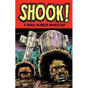 Bradley Golden Shook! A Black Horror Anthology Bradley Golden Shook! A Black Horror Anthology