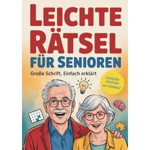 Paulsen, Chris Leichte Rätsel für Senioren – Großdruck-Edition A4 – XXL Schrift: Beschäftigungsbuch & Gedächtnistraining in großer Schrift – Einfach erklärt Paulsen, Chris Leichte Rätsel für Senioren – Großdruck-Edition A4 – XXL Schrift: Beschäftigungsbuch & Gedächtnistraining in großer Schrift – Einfach erklärt