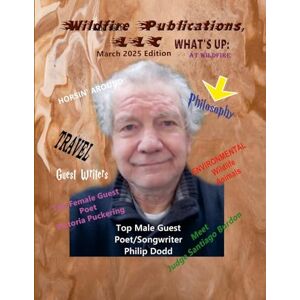 Joyner-Stumpf, Susan WILDFIRE PUBLICATIONS, LLC QUARTERLY MAGAZINE, MARCH 2025 EDITION Joyner-Stumpf, Susan WILDFIRE PUBLICATIONS, LLC QUARTERLY MAGAZINE, MARCH 2025 EDITION