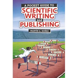 Nuñez PhD, Martin A. A Pocket Guide to Scientific Writing and Publishing Nuñez PhD, Martin A. A Pocket Guide to Scientific Writing and Publishing