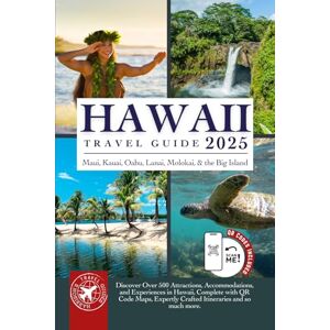 Walshaw, Harrison The Ultimate Hawaii Islands Attraction Guide: Exploring Maui, Kauai, Oahu, Lanai, Molokai, and the Big Island (Grey Edition) Walshaw, Harrison The Ultimate Hawaii Islands Attraction Guide: Exploring Maui, Kauai, Oahu, Lanai, Molokai, and the Big Island (Grey Edition)