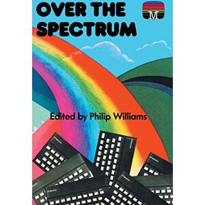 Williams, Philip Over the Spectrum: 27 (Retro Reproductions) Williams, Philip Over the Spectrum: 27 (Retro Reproductions)