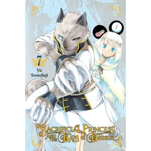 Tomofuji, Yu Sacrificial Princess & the King of Beasts, Vol. 7 (SACRIFICIAL PRINCESS & KING BEASTS GN) Tomofuji, Yu Sacrificial Princess & the King of Beasts, Vol. 7 (SACRIFICIAL PRINCESS & KING BEASTS GN)