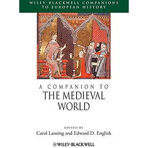 A Companion to the Medieval World (Blackwell Companions to European History) A Companion to the Medieval World (Blackwell Companions to European History)