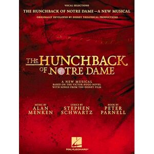 Alan Menken The Hunchback Of Notre Dame: The Stage Musical Vocal Selections: Vocal Selections the Stage Musical Alan Menken The Hunchback Of Notre Dame: The Stage Musical Vocal Selections: Vocal Selections the Stage Musical