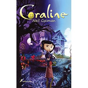 Gaiman, Neil Coraline (Spanish Edition) (Colección Salamandra Middle Grade) Gaiman, Neil Coraline (Spanish Edition) (Colección Salamandra Middle Grade)