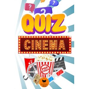 Tartiflette, Editions Quiz Cinéma: 500 Questions pour les Cinéphiles Testez vos Connaissances du 7e Art Êtes-vous Incollable sur les Films et Légendes du Cinéma ? Tartiflette, Editions Quiz Cinéma: 500 Questions pour les Cinéphiles Testez vos Connaissances du 7e Art Êtes-vous Incollable sur les Films et Légendes du Cinéma ?