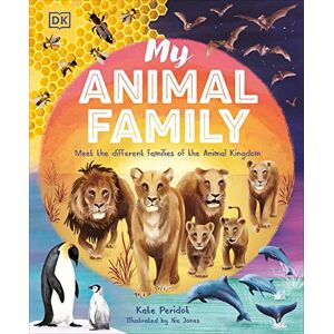 Peridot, Kate My Animal Family: Meet The Different Families of the Animal Kingdom Peridot, Kate My Animal Family: Meet The Different Families of the Animal Kingdom