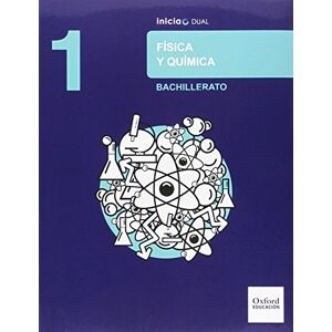 Física y química 1 bachillerato Inicia Dual : libro del alumno Física y química 1 bachillerato Inicia Dual : libro del alumno