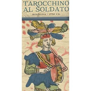 Lo Scarabeo Tarocchi Piacentini: Piacenza Ca 1875: 78 full colour tarot cards & instruction booklet: Bologna Ca 1750 Lo Scarabeo Tarocchi Piacentini: Piacenza Ca 1875: 78 full colour tarot cards & instruction booklet: Bologna Ca 1750