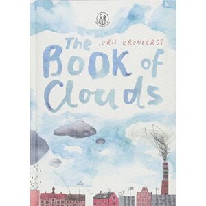 Juris Kronbergs The Book of Clouds (The Emma Press Children's Poetry Books) Juris Kronbergs The Book of Clouds (The Emma Press Children's Poetry Books)