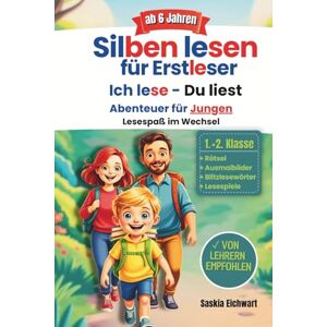 Eichwart, Saskia Silben lesen für Erstleser – Gemeinsam lesen ab der 1. Klasse: Spannende Silbengeschichten für Jungen ab 6 Jahren Erstlesebuch mit Blitzlesewörtern, ... und effektive Leseförderung ab 6 Jahren) Eichwart, Saskia Silben lesen für Erstleser – Gemeinsam lesen ab der 1. Klasse: Spannende Silbengeschichten für Jungen ab 6 Jahren Erstlesebuch mit Blitzlesewörtern, ... und effektive Leseförderung ab 6 Jahren)