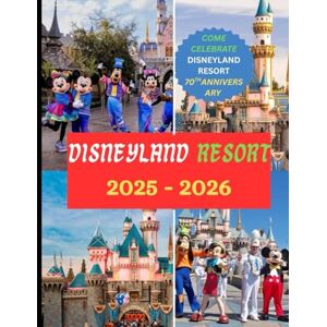 D. Press, Solomon Disneyland Resort 2025 2026: La guía completa de vacaciones: todo lo que necesita saber para una visita inolvidable a Disneyland Resort. (The Ultimate Travel Guide Series) D. Press, Solomon Disneyland Resort 2025 2026: La guía completa de vacaciones: todo lo que necesita saber para una visita inolvidable a Disneyland Resort. (The Ultimate Travel Guide Series)