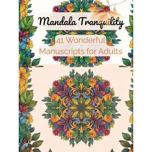 alammari, Eng abdullah ali A Journey of Calm Colors: A Mandala Coloring Book for Adults: (Get rid of anxiety and stress with over 40 intricate designs for adults) alammari, Eng abdullah ali A Journey of Calm Colors: A Mandala Coloring Book for Adults: (Get rid of anxiety and stress with over 40 intricate designs for adults)