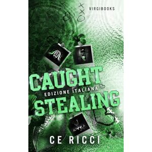 Ricci, CE Caught Stealing: Edizione italiana (Leighton U Edizione Italiana) Ricci, CE Caught Stealing: Edizione italiana (Leighton U Edizione Italiana)