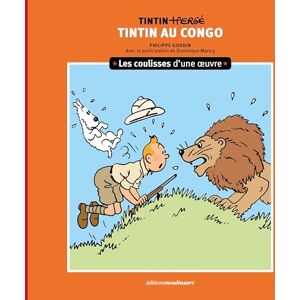 Goddin, Philippe Les coulisses d'une œuvre 2: Tintin au Congo (2) Goddin, Philippe Les coulisses d'une œuvre 2: Tintin au Congo (2)