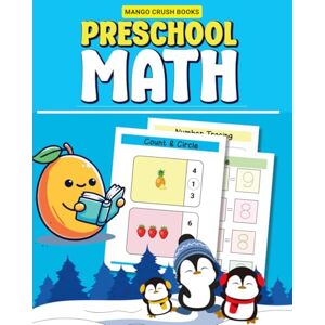 Books, Mango Crush Preschool Math (Elementary Math Workbooks for Grades Pre K, K, 1, 2, 3, 4 and 5) Books, Mango Crush Preschool Math (Elementary Math Workbooks for Grades Pre K, K, 1, 2, 3, 4 and 5)