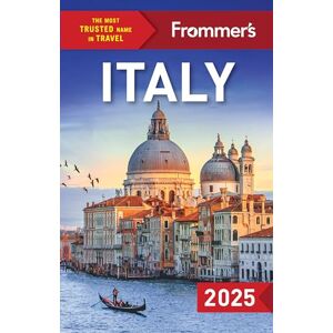 Heath Elizabeth Frommer's Italy 2025 (Complete Guide) Heath Elizabeth Frommer's Italy 2025 (Complete Guide)