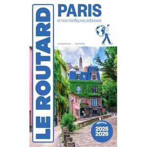 Collectif Guide du Routard Paris 2025/26: et nos meilleures adresses Collectif Guide du Routard Paris 2025/26: et nos meilleures adresses