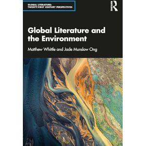 Whittle, Matthew Global Literature and the Environment Whittle, Matthew Global Literature and the Environment