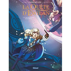 La Quête d'Ewilan Tome 04: Les plateaux d'Astariul La Quête d'Ewilan Tome 04: Les plateaux d'Astariul