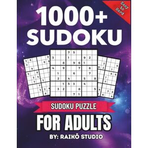Studio, Raikō 1000+ Sudoku Puzzles for Adults: Easy to Very Hard: Brain-Boosting Logic Challenges with Full Solutions Studio, Raikō 1000+ Sudoku Puzzles for Adults: Easy to Very Hard: Brain-Boosting Logic Challenges with Full Solutions