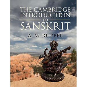 Ruppel, A. M. The Cambridge Introduction to Sanskrit Ruppel, A. M. The Cambridge Introduction to Sanskrit