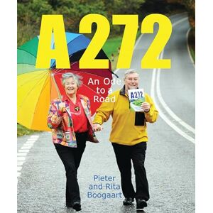 Pieter Boogaart A272: An Ode to a Road Pieter Boogaart A272: An Ode to a Road