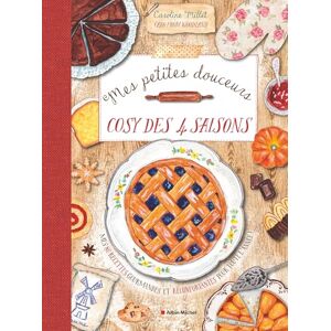 Caro From Woodland Mes petites douceurs cosy des quatre saisons: Mes 80 recettes gourmandes et réconfortantes pour toute l'année ! Caro From Woodland Mes petites douceurs cosy des quatre saisons: Mes 80 recettes gourmandes et réconfortantes pour toute l'année !